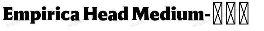 Empirica Head Medium字体转换